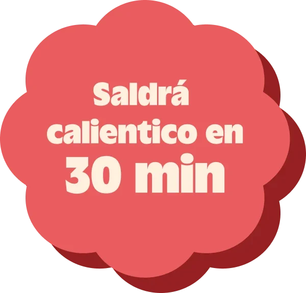 Sticker con el texto "Saldrá calientico en 30 min"